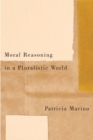 Moral Reasoning in a Pluralistic World - Book