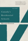 Canada's Residential Schools: Reconciliation : The Final Report of the Truth and Reconciliation Commission of Canada, Volume 6 Volume 86 - Book
