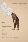 The Experience of Beauty : Seven Essays and a Dialogue - Book