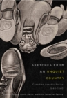 Sketches from an Unquiet Country : Canadian Graphic Satire, 1840-1940 Volume 24 - Book