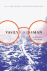 Vasily Grossman : A Writer's Freedom - Book
