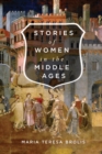 Stories of Women in the Middle Ages - Book