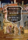 Stories of Women in the Middle Ages - eBook