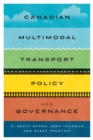 Canadian Multimodal Transport Policy and Governance - Book