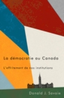 La democratie au Canada : L'effritement de nos institutions - Book