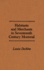 Habitants and Merchants in Seventeenth-Century Montreal - eBook