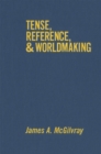 Tense, Reference, and Worldmaking - eBook