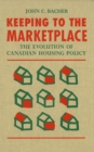 Keeping to the Marketplace : The Evolution of Canadian Housing Policy - eBook