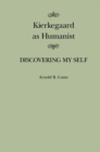Kierkegaard as Humanist : Discovering My Self - eBook