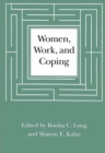 Women, Work, and Coping : A Multidisciplinary Approach to Workplace Stress - eBook