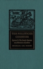 Polliticke Courtier : Spenser's The Faerie Queene as a Rhetoric of Justice - eBook