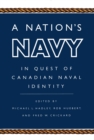 Nation's Navy : In Quest of Canadian Naval Identity - eBook