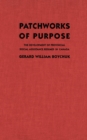 Patchworks of Purpose : The Development of Provincial Social Assistance Regimes in Canada - eBook