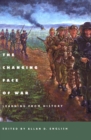 Changing Face of War : Learning from History - eBook