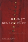 Bounty and Benevolence : A Documentary History of Saskatchewan Treaties - eBook