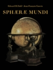 Sphaerae Mundi : Early Globes at the Stewart Museum, Montreal - eBook