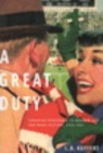 Great Duty : Canadian Responses to Modern Life and Mass Culture, 1939-1967 - eBook
