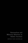 Nationalism and Minority Identities in Islamic Societies - eBook