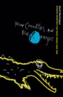 Yellow Crocodiles and Blue Oranges : Russian Animated Film since World War II - eBook