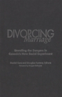 Divorcing Marriage : Unveiling the Dangers in Canada's New Social Experiment - eBook