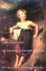 Lady Landlords of Prince Edward Island : Imperial Dreams and the Defence of Property - eBook