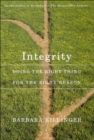 Integrity, First Edition : Doing the Right Thing for the Right Reason - eBook