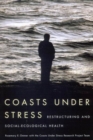 Coasts Under Stress : Restructuring and Social-Ecological Health - eBook