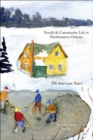 Family and Community Life in Northeastern Ontario : The Interwar Years - eBook
