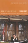 How Ottawa Spends, 2006-2007 : In From the Cold: The Tory Rise and the Liberal Demise - eBook