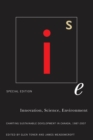 Innovation, Science, Environment 1987-2007 : Special Edition: Charting Sustainable Development in Canada, 1987-2007 - eBook