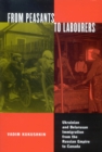 From Peasants to Labourers : Ukrainian and Belarusan Immigration from the Russian Empire to Canada - eBook