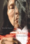 Kiviuq : An Inuit Hero and His Siberian Cousins - eBook
