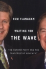 Waiting for the Wave : The Reform Party and the Conservative Movement - eBook