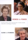 Women in Power : The Personalities and Leadership Styles of Indira Gandhi, Golda Meir, and Margaret Thatcher - eBook