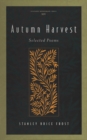 Autumn Harvest : Selected Poems - eBook