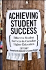 Achieving Student Success : Effective Student Services in Canadian Higher Education - eBook
