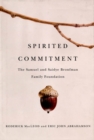 Spirited Commitment : The Samuel and Saidye Bronfman Family Foundation - eBook