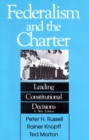 Federalism and the Charter : Leading Constitutional Decisions - eBook