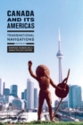 Canada & Its Americas : Transnational Navigations - eBook