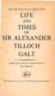 Life and Time of Sir Alexander Tilloch Galt - eBook