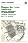 Shaping the Urban Landscape : Aspects of the Canadian City-Building Process - eBook