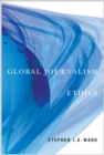 Global Journalism Ethics - eBook