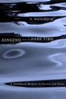 Singing from the Darktime : A Childhood Memoir in Poetry and Prose - eBook