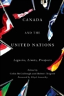 Canada and the United Nations : Legacies, Limits, Prospects - eBook