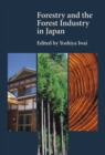 Forestry and the Forest Industry in Japan - Book
