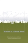 Holding the Line : Borders in a Global World - Book