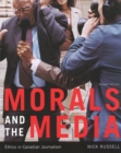 Morals and the Media, 2nd edition : Ethics in Canadian Journalism - Book