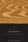 Switchbacks : Art, Ownership, and Nuxalk National Identity - Book