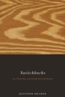 Switchbacks : Art, Ownership, and Nuxalk National Identity - Book