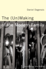 The (Un)Making of the Modern Family - Book